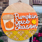 Pumpkin Spice Season Door Hanger
